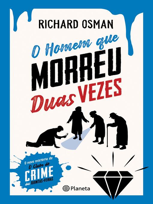 Title details for O Homem Que Morreu Duas Vezes by Richard Osman - Available
